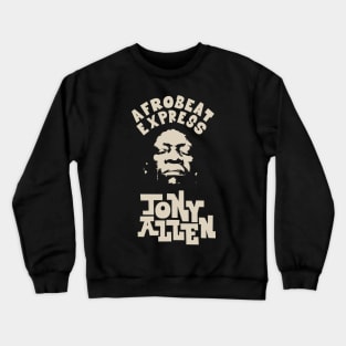 Tony Allen - Beat Master: Tribute to Afrobeat's Rhythm Maestro Crewneck Sweatshirt